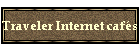 Traveler Internet cafés