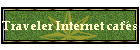 Traveler Internet cafés