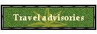 Travel advisories