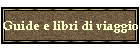 Guide e libri di viaggio