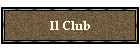 Il Club