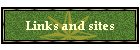 Links and sites