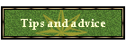 Tips and advice